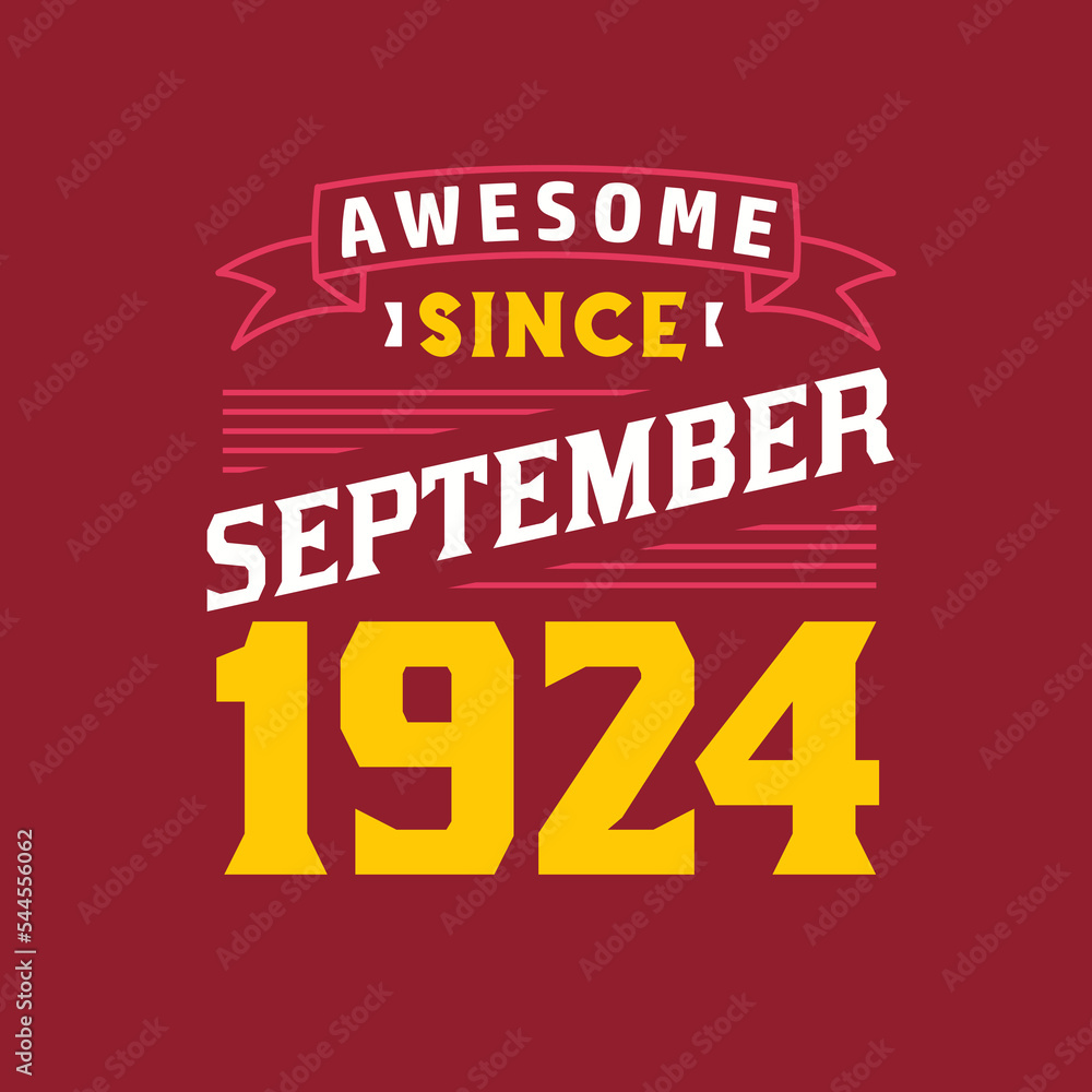 Awesome Since September 1924. Born in September 1924 Retro Vintage Birthday