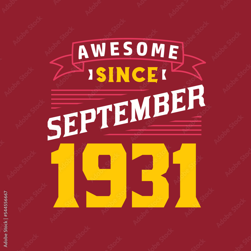 Awesome Since September 1931. Born in September 1931 Retro Vintage Birthday