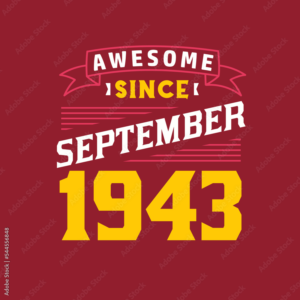 Awesome Since September 1943. Born in September 1943 Retro Vintage Birthday
