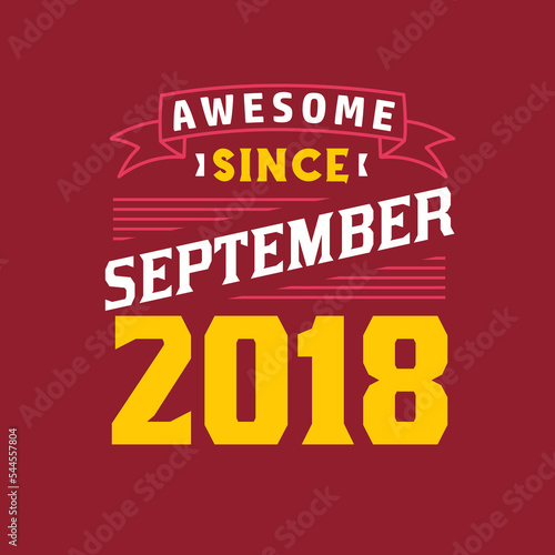 Wallpaper Mural Awesome Since September 2018. Born in September 2018 Retro Vintage Birthday Torontodigital.ca