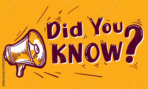 Did you know - drawn sign with megaphone