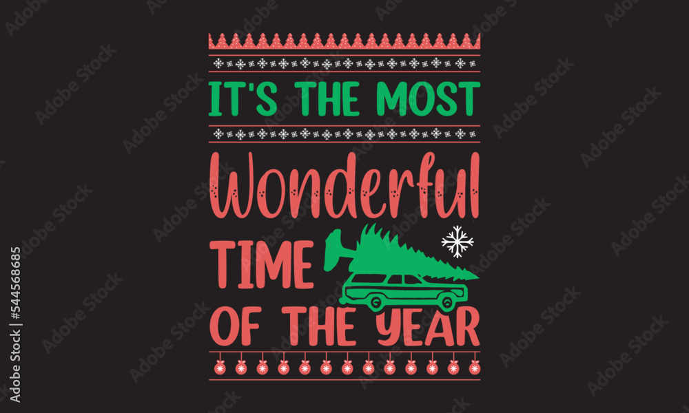 Its the Most  Wonderful Time of the Year- Christmas vector. EPS, SVG Files for Cutting, bag, cups, card, EPS 10