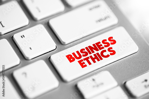Tablou canvas Business Ethics - examines ethical principles and moral or ethical problems that