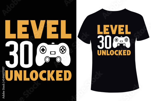 Level 30 unlocked t-shirt design template