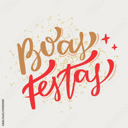 Boas Festas. Happy Holidays in brazilian portuguese. Modern hand Lettering. vector.