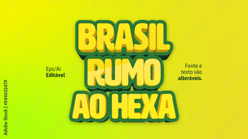 Rumo ao Hexa Texto Editável estilo 3d para torcida do Brasil na copa do mundo