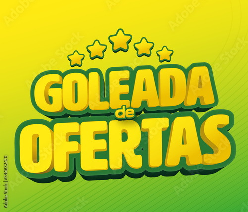 Selo estilo 3d em vetor com frase Goleada de Ofertas para campanhas de marketing para a copa do mundo 2022 em torcida para o brasil