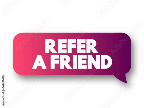 Refer a Friend text message bubble, concept background