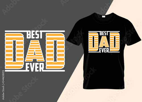 Best dad ever Typography T-shirt design