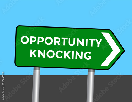 opportunity knocking, green road sign, vector illustration