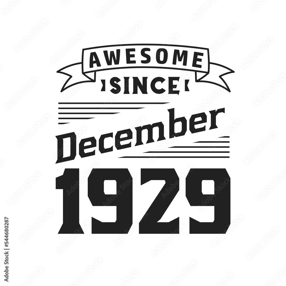 Awesome Since December 1929. Born in December 1929 Retro Vintage Birthday