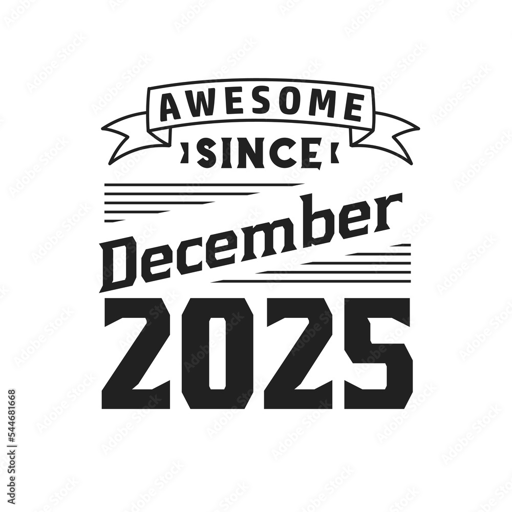 Awesome Since December 2025. Born in December 2025 Retro Vintage Birthday