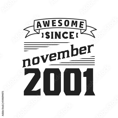 Awesome Since November 2001. Born in November 2001 Retro Vintage Birthday