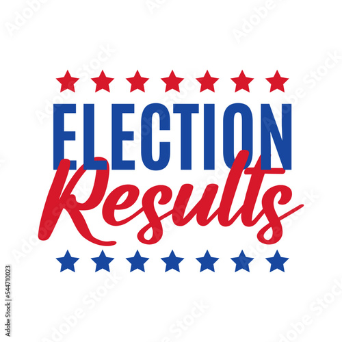 Election Results, Election Results Text, Voting, Voting Results, Presidential Election, Political Text, Vector Illustration Background