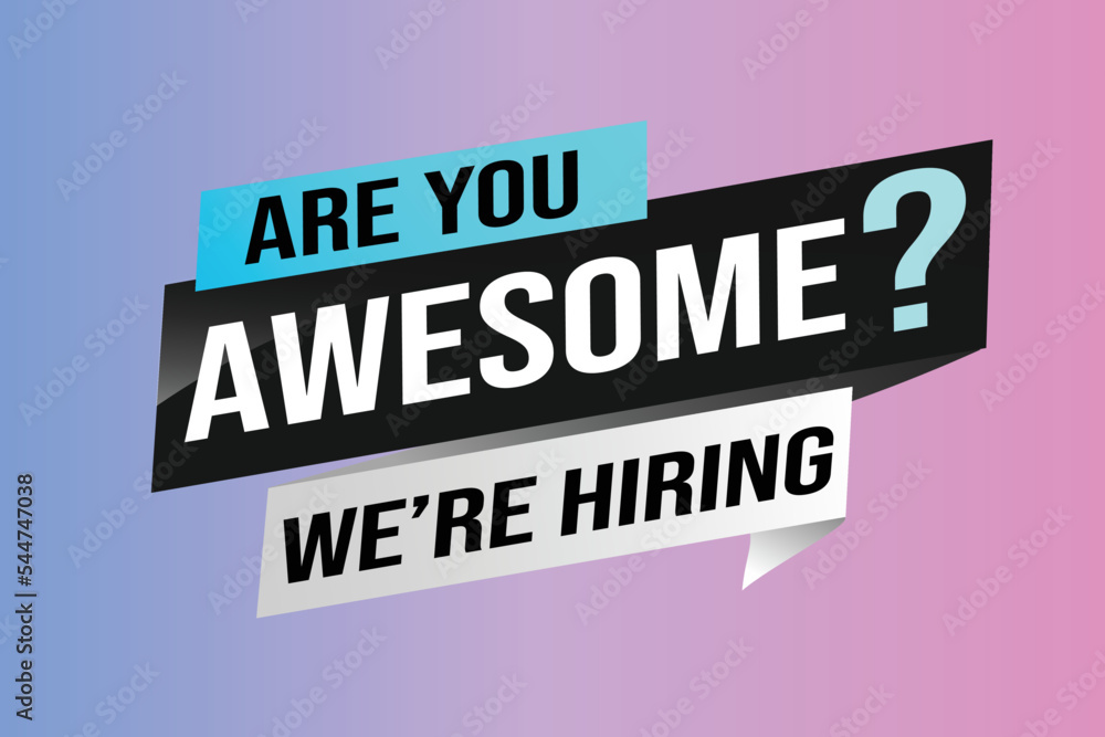 hiring recruitment Join now design for banner poster. are you awesome? lettering with geometric shapes lines. Vector illustration typographic. Open vacancy design template modern concept hiring recruitment Join now design for banner poster. are you awesome? lettering with geometric shapes lines. Vector illustration typographic. Open vacancy design template modern concept