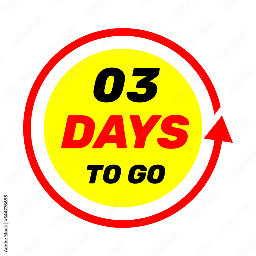03 days to go sign label vector art illustration with red arrow and yellow background 03 days to go sign label vector art illustration with red arrow and yellow background
