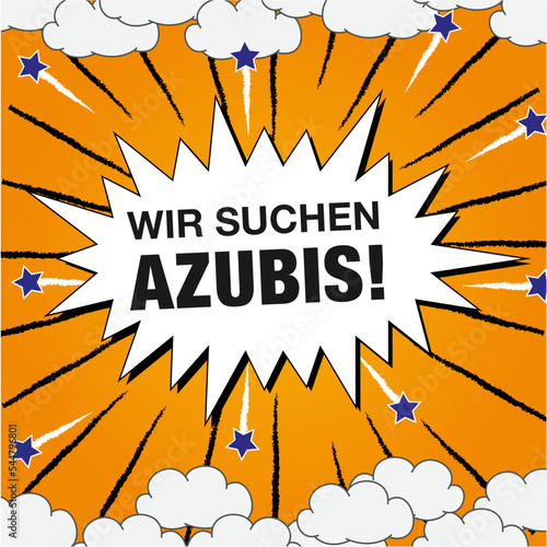 Wir suche Azubis! Werbeanzeige zur Personal suche. Ausbildung