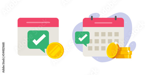 Pay utility bill payment date scheduled as recurring fee icon vector or success salary wage paycheck payday as subscription flat ui pictogram, monthly autopay credit loan and annual time subscription