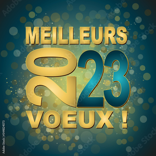 2023 – Meilleurs vœux – Happy New Year