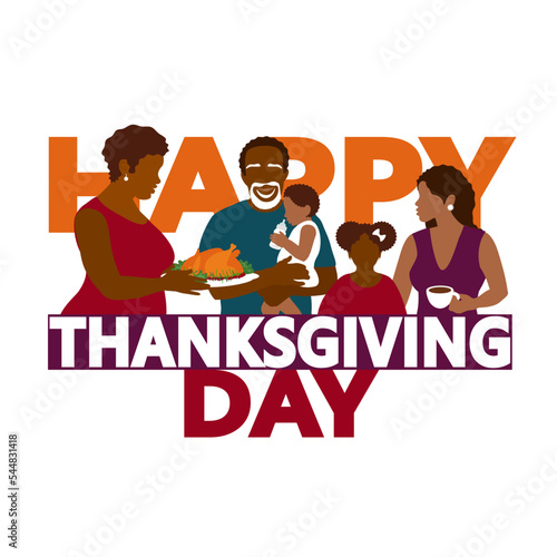 African American family celebrating Thanksgiving. Grandma serves the turkey. Time spent together. Children and grandparents on holiday at home. Typography large letters on the background. Happy day