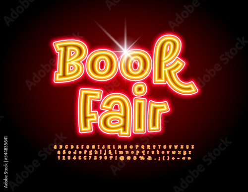 Vector neon banner Book Fair. Bright glowing Font. Artistic set of Alphabet Letters and Numbers