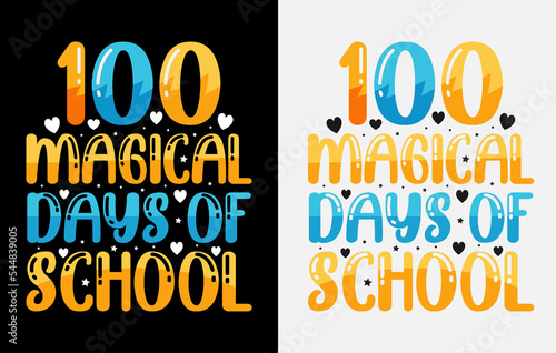 100th days of school, hundred days t shirt design, 100th days celebration t shirt