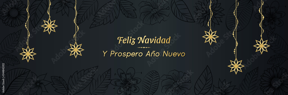 Feliz Navidad. Y Prospero Año Nuevo. Merry Christmas and Happy New Year, Winter holidays background with flowers, leaves, and snowflakes. Floral Banner, Greeting or website header with golden stars