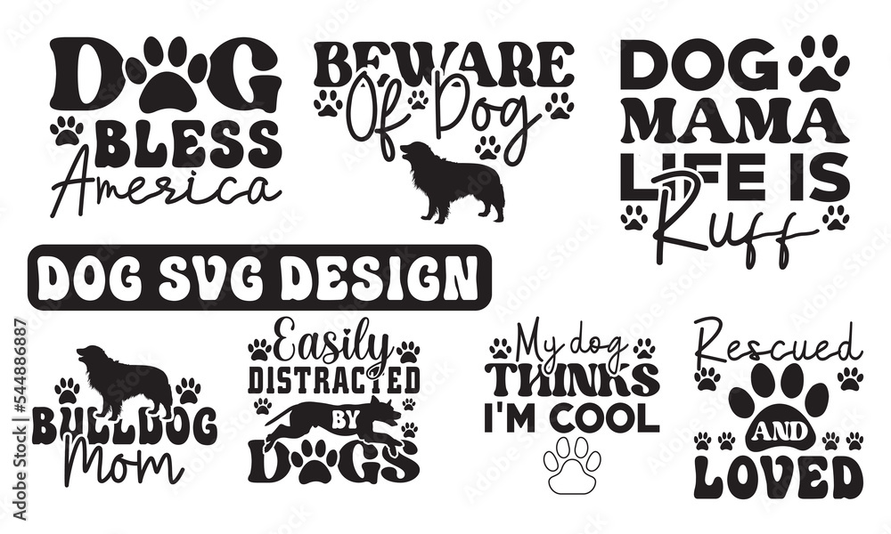  Dog svg, Dog SVG Bundle, Hand drawn inspirational quotes about dogs. Lettering for poster, t-shirt, card, invitation, sticker, Modern brush calligraphy, Isolated on white background, paw print, Pet s