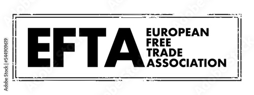 EFTA European Free Trade Association - regional trade organization and free trade area consisting of four European states: Iceland, Liechtenstein, Norway and Switzerland, acronym text concept stamp