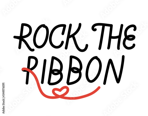 Wallpaper Mural Rock the ribbon handwritten text. World aids day campaign quote. Support people with HIV. Raise awareness. Torontodigital.ca