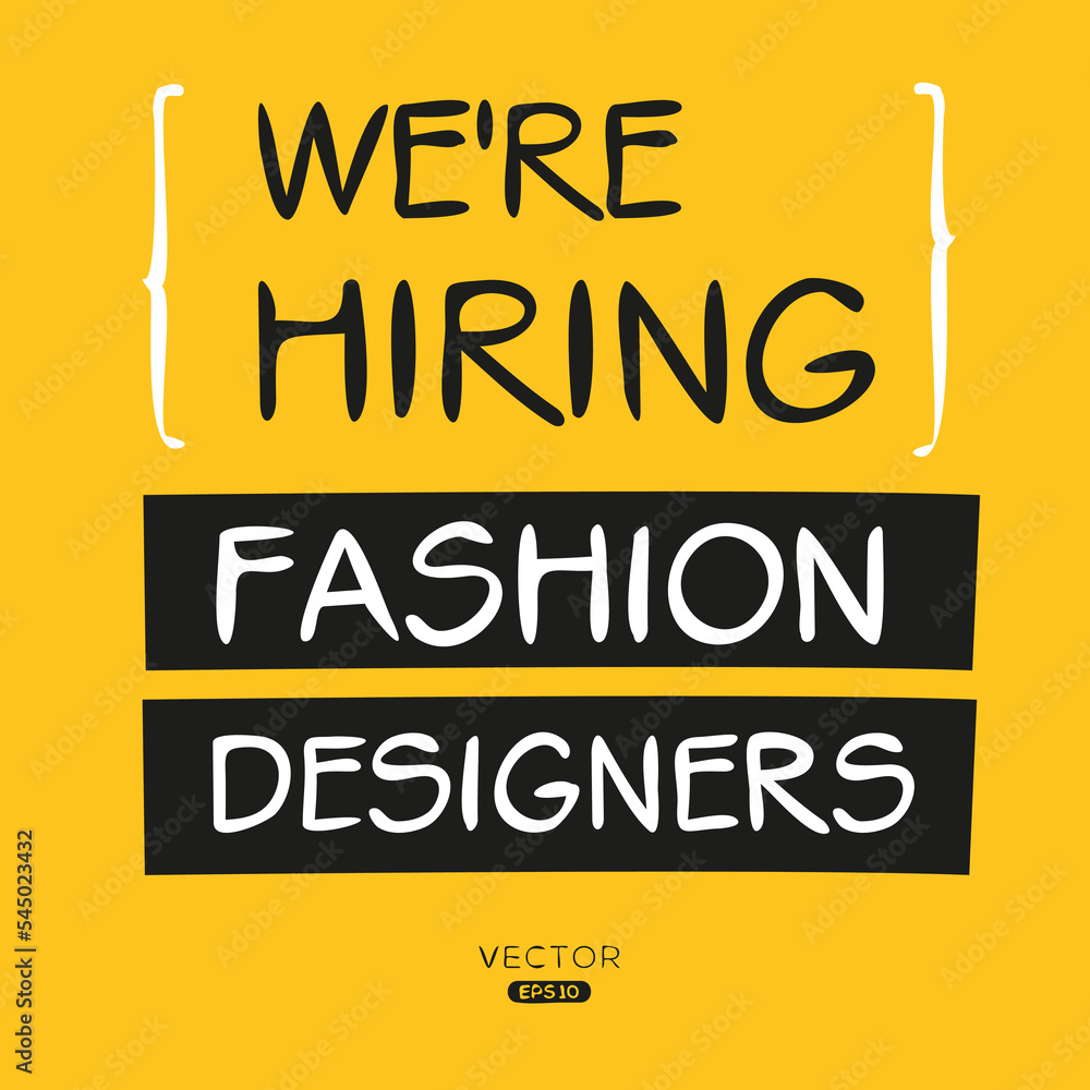 We are hiring (Fashion Designers), vector illustration. Stock Vector