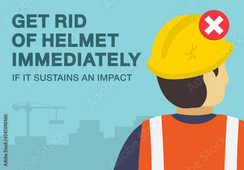 Workplace golden safety rule. Get rid of helmet immediately if it sustains an impact. Use personal protective equipment. Close-up view of a damaged helmet. Flat vector illustration template.