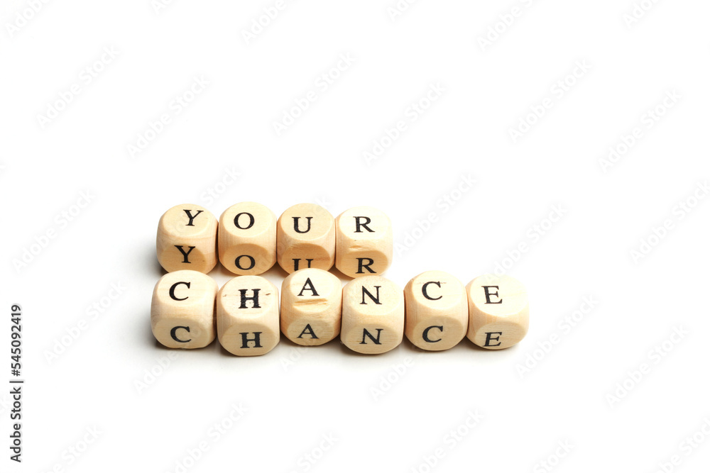 letter cubes lying on white table. Isolated on white. Building two words: your chance letter cubes lying on white table. Isolated on white. Building two words: your chance