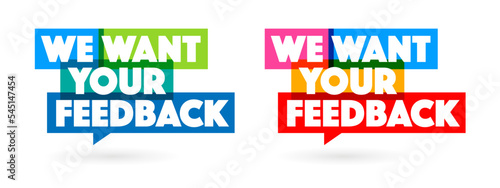We want your feedback