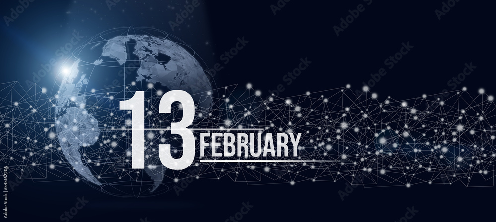 February 13rd. Day 13 of month, Calendar date. Calendar day hologram of the planet earth in blue gradient style. Global futuristic communication network. Winter month, day of the year concept.