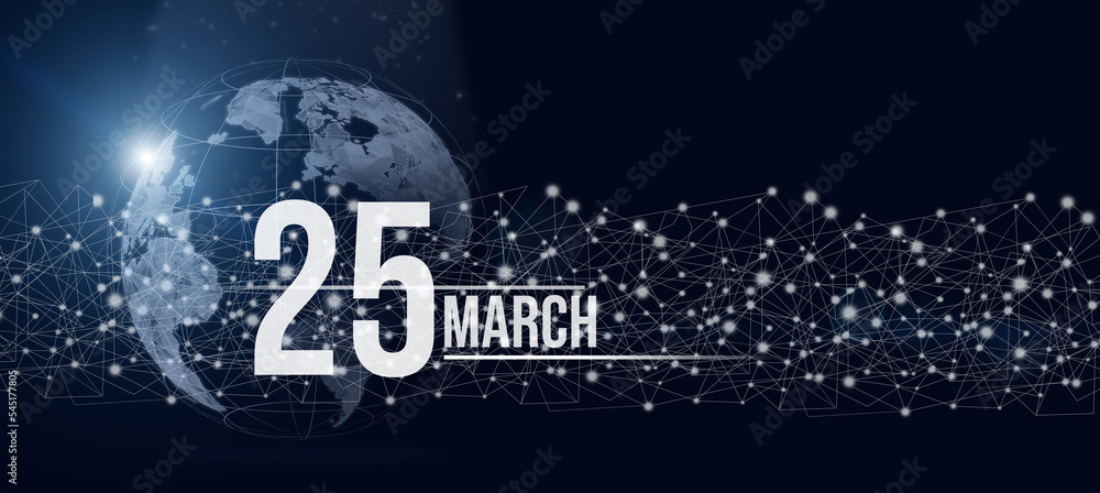 March 25th. Day 25 of month, Calendar date. Calendar day hologram of the planet earth in blue gradient style. Global futuristic communication network. Spring month, day of the year concept.