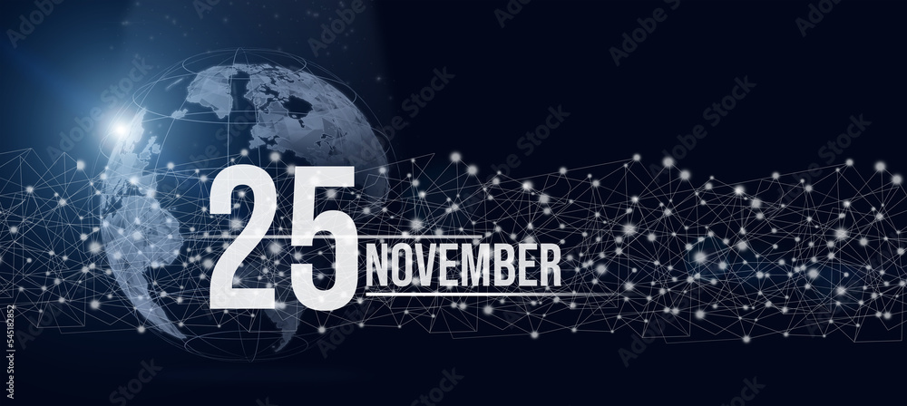 November 25th. Day 25 of month, Calendar date. Calendar day hologram of the planet earth in blue gradient style. Global futuristic communication network. Autumn month, day of the year concept.