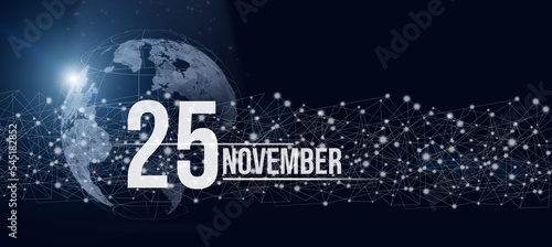 November 25th. Day 25 of month, Calendar date. Calendar day hologram of the planet earth in blue gradient style. Global futuristic communication network. Autumn month, day of the year concept.