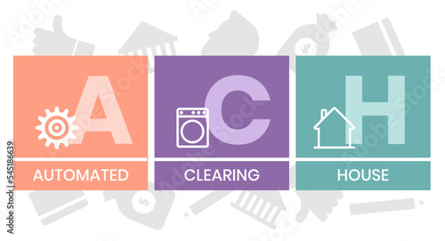 ACH - Automated Clearing House acronym, business concept background. Vector illustration for website banner, marketing materials, business presentation, online advertising.