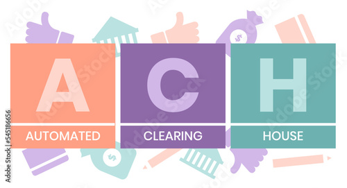 ACH - Automated Clearing House acronym, business concept background. Vector illustration for website banner, marketing materials, business presentation, online advertising.