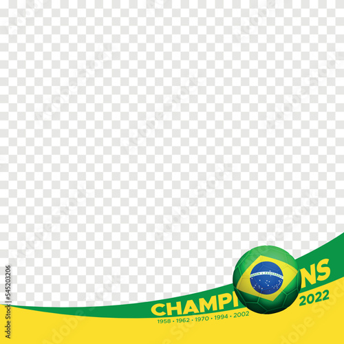 2022 champions brazil world football championship profil picture frame fan support banner for social media photo