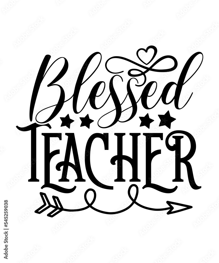 Teacher Svg Bundle, Teacher Quote Svg, Teacher Svg, School Svg, Teacher Life Svg, Back to School Svg, Teacher Appreciation Svg Teacher Svg Bundle, Teacher Quote Svg, Teacher Svg, School Svg, Teacher Life Svg, Back to School Svg, Teacher Appreciation Svg