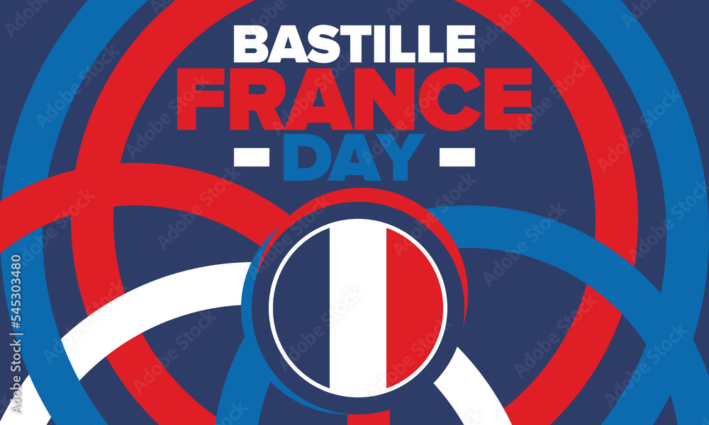 France Bastille Day. National happy holiday, celebrated annual in July 14. French flag. France independence and freedom. Patriotic elements. Festive and parade design. Vector poster illustration France Bastille Day. National happy holiday, celebrated annual in July 14. French flag. France independence and freedom. Patriotic elements. Festive and parade design. Vector poster illustration