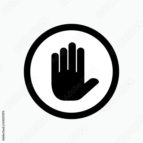 Hand Stop Icon. Prohibited Symbol for Entry - Vector. 