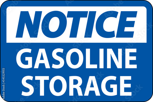 Notice Sign Gasoline Storage On White Background