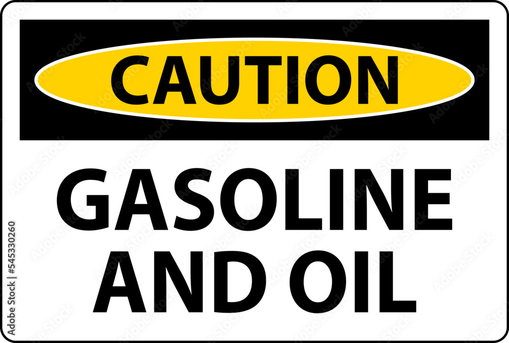 Caution Sign Gasoline And Oil On White Background