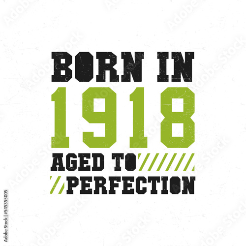 Born in 1918. Birthday celebration for those born in the year 1918