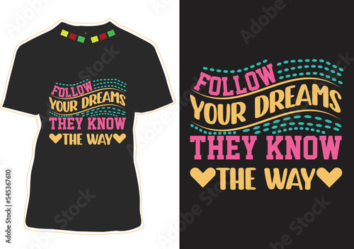 Typography Quotes T-shirt Design