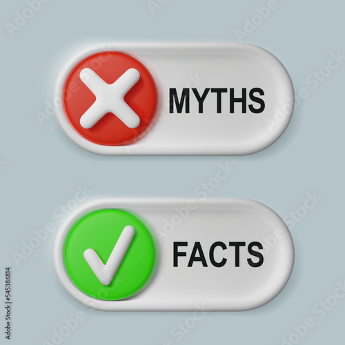 Facts vs myths two 3d buttons. The green check mark is confirmation and the red cross is false. The concept of comparing evidence