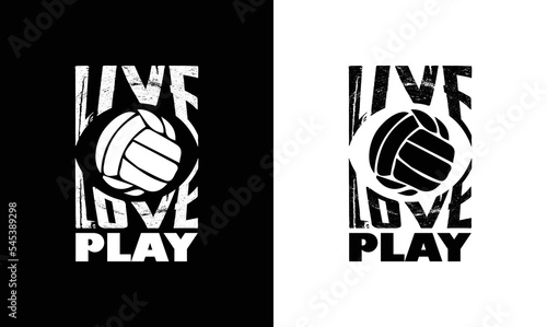 Live Love Play Volleyball Quote T shirt design, typography